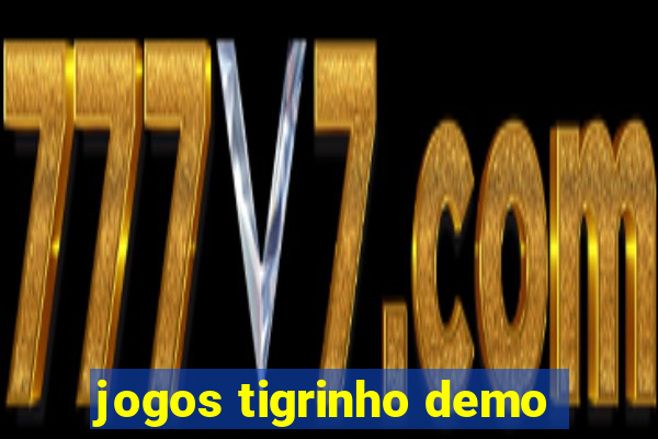 jogos tigrinho demo